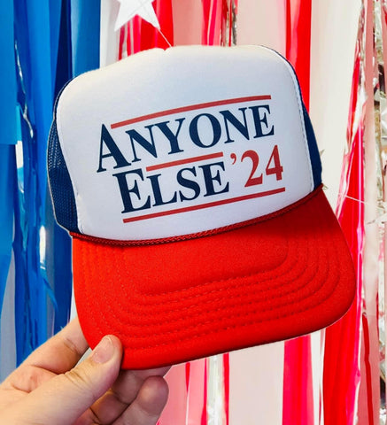 Anyone Else ‘24 Trucker Hat